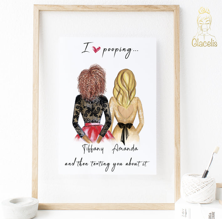Personalized Best Friend Wall Art - I love pooping and then texting you about it Digital