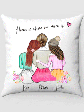 Daughters and Mom Pillow