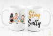 Stay Salty - Unique Friendship Gift - Mug - Custom Personalized Gifts for friends, Family & special occasions!