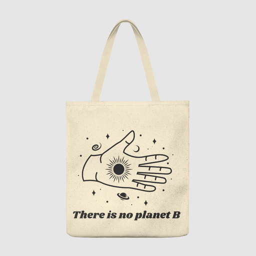 There is no Planet B Tote Bag