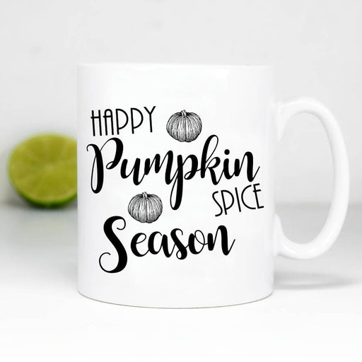 Happy Pumpkin Spice Season Coffee Mug By  Glacelis® - Custom Personalized Gifts for friends, Family & special occasions!